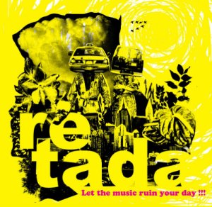 画像1: RETADA "Let the music ruin your day!!!" Full Length CD