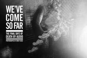 画像1: Death By Audio     WE'VE COME SO FAR PHOTO BOOK　次回入荷分