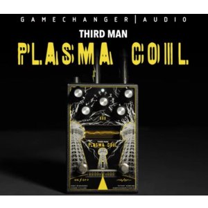 画像: GAMECHANGER AUDIO/Third Man Records Plasma Coil - プラズマコイルペダル！